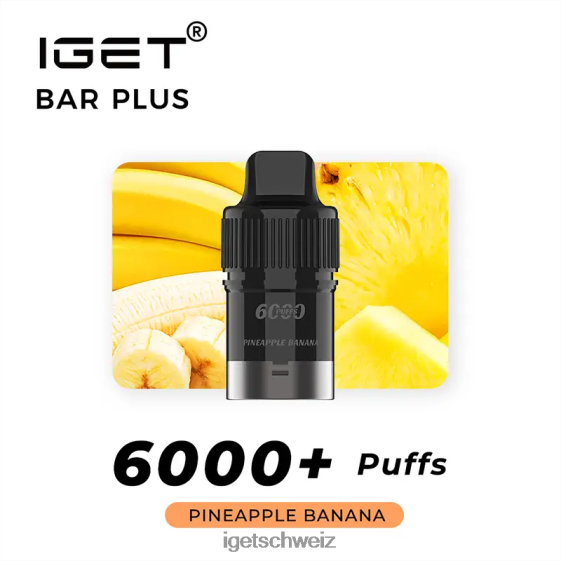 IGET bar vape online Bar Plus Pod 6000 Züge JNJRFD268 Ananas-Banane